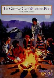 book cover of Ghost Of Camp Whisp Pines Pb (Magic Attic Club) by Susan Korman