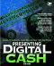 Presenting digital cash