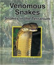 book cover of Venomous Snakes: Snakes in the Terrarium (Vol 2) by Ludwig Trutnau