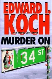 book cover of Murder On 34th Street by Edward Koch