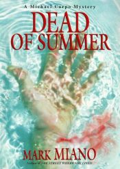 book cover of Dead of Summer (Michael Carpo) by Mark Miano
