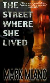 book cover of The Street Where She Lived by Mark Miano