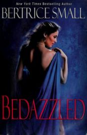 book cover of Bedazzled by Bertrice Small