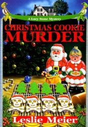 book cover of Christmas cookie murder by Leslie Meier