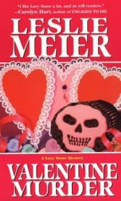 book cover of Valentine Murder: A Lucy Stone Mystery by Leslie Meier