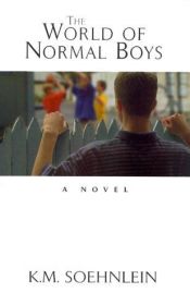 book cover of World Of Normal Boys by K. M. Soehnlein