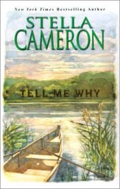 book cover of Tell Me Why by Stella Cameron