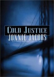 book cover of Cold Justice by Jonnie Jacobs