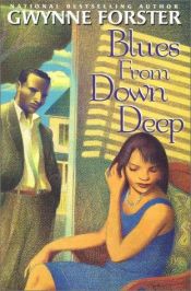 book cover of Blues from Down Deep by Gwynne Forster