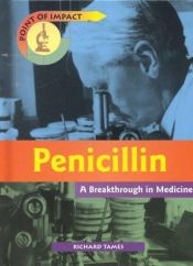 book cover of Penicillin: A Breakthrough in Medicine by Richard Tames