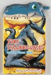 book cover of Tiny Tyrannosaurus And Her Fierce Teeth (Snappy Head Books) by Paul Fleming