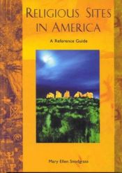 book cover of Religious Sites in America: A Reference Guide by Mary Ellen Snodgrass