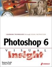 book cover of Photoshop 6 Visual Insight by Ramona Pruitt