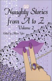 book cover of Naughty Stories from A to Z, Volume 2 by Alison Tyler