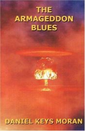 book cover of The Armageddon Blues by Daniel Keys Moran