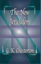 book cover of The New Jerusalem by G. K. Chesterton