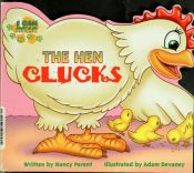 book cover of The hen clucks by Nancy Parent