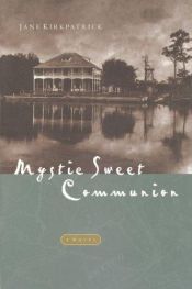 book cover of Mystic sweet communion by Jane Kirkpatrick