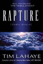 book cover of Rapture Under Attack : Will Christians Escape The Tribulation? by ティム・ラヘイ