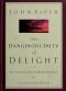 The Dangerous Duty of Delight: The Glorified God and the Satisfied Soul (LifeChange Books)