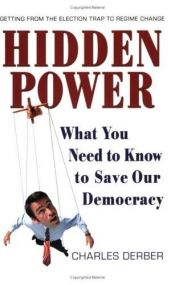 book cover of Hidden Power: What You Need to Know to Save Our Democracy (Bk Currents) by Charles Derber