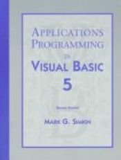 book cover of Applications Programming in Visual Basic 5 by Mark Simkin