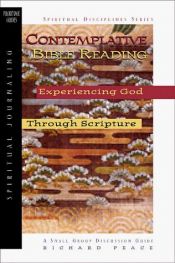 book cover of Contemplative Bible Reading: Experiencing God Through Scripture (Spiritual Disciplines) by Richard Peace