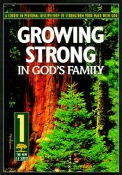 book cover of Growing Strong in God's Family (THE 2:7 SERIES) by Nav Press