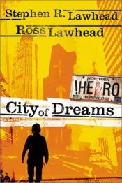 book cover of City of Dreams !Hero Series, #1) by Stephen R. Lawhead