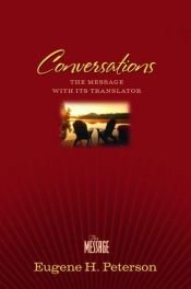 book cover of Conversations: The Message With Its Translator by Eugene H. Peterson