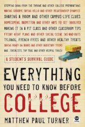 book cover of Everything You Need to Know Before College: A Student's Survival Guide by matthew paul turner