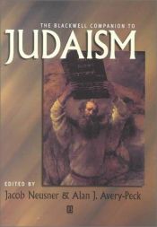 book cover of The Blackwell Companion to Judaism (Blackwell Companions to Religion) by Jacob Neusner