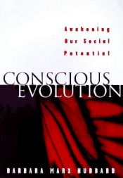 book cover of Conscious evolution by Barbara Marx Hubbard