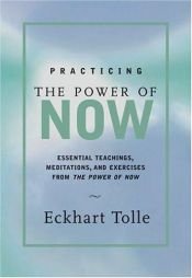 book cover of Practicing the Power of NOW by Eckhart Tolle