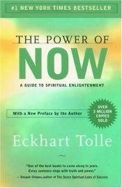 book cover of The Power of Now: A Guide to Spiritual Enlightenment by Annie J. Ollivier|اکهارت تولی