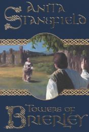 book cover of Towers of Brierley by Anita Stansfield