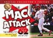 book cover of The Mac Attack: The Road to 62 and Beyond! by Author Unknown
