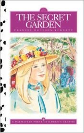 book cover of The Secret Garden (Dalmatian Press Adapted Classic) by Frances Hodgson Burnett