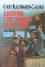 book cover of Around the World in Eighty Days (Illustrated Classic Editions) by Jules Verne