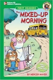 book cover of The Mixed Up Morning by Mercer Mayer