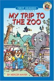 book cover of My trip to the zoo by Mercer Mayer