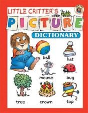 book cover of Little Critter's® Picture Dictionary by Mercer Mayer