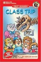 book cover of Class Trip by Mercer Mayer
