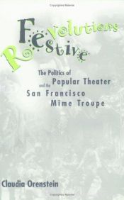 book cover of Festive Revolutions: The Politics of Popular Theater and the San Francisco Mime Troupe (Performance Studies (Univ Pr of by Claudia Orenstein