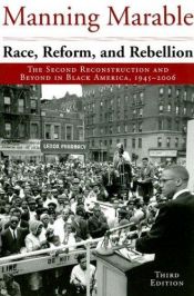 book cover of Race, Reform, and Rebellion: The Second Reconstruction and Beyond in Black America, 1945-2006 by Manning Marable