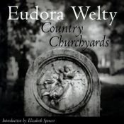 book cover of Country churchyards by Eudora Welty
