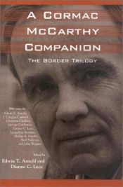 book cover of A Cormac McCarthy Companion: The Border Trilogy by Edwin T. Arnold