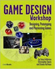 book cover of Game Design Workshop by Tracy Fullerton