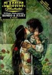 book cover of Romeo and Juliet (Classics Illustrated) by William Shakespeare
