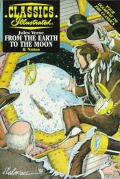 book cover of Classics Illustrated No. 105 : From the Earth to the Moon by ז'ול ורן
